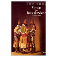 Voyage d'un faux derviche en Asie centrale. 1862-1864 - Weinberger Hermann ; Forgues Emile Daurand