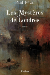 Les mystères de Londres - Féval Paul