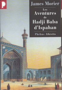 Les aventures de Hadji Baba d'Ispahan - Morier James