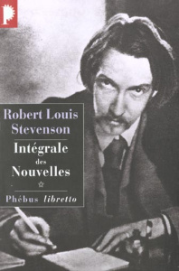 Intégrale des nouvelles . Tome 1, Les nouvelles Mille et Une Nuits - Stevenson Robert Louis
