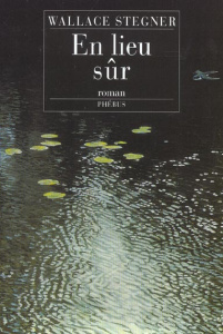 En lieu sûr - Stegner Wallace