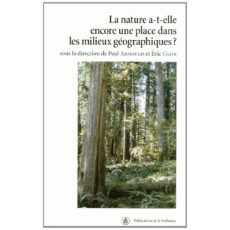 NATURE A-T-ELLE ENCORE UNE PLACE DANS LES MILIEUX GEOGRAPHIQUES ? - ARNAUD
