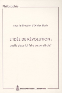 IDEE DE REVOLUTION: QUELLE PLACE LUI FAIRE AU XXI SIECLE - BLOCH