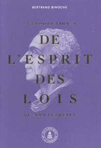 INTRODUCTION A L ESPRIT DES LOIS DE MONTESQUIEU - BINOCHE