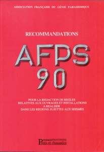RECOMMANDATIONS AFP 90. Tome 2, Pour la rédaction des règles relatives aux ouvrages et installations - COLLECTIF