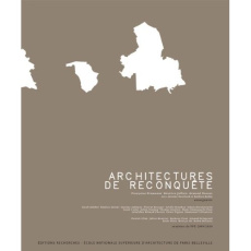 Architectures de reconquête - Fromonot Françoise ; Jullien Béatrice ; Nouvet Arm