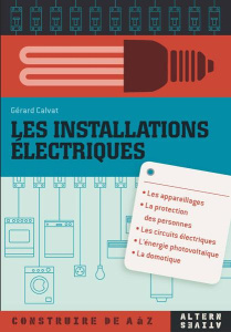Les installations électriques - Calvat Gérard