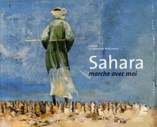 Sahara marche avec moi - KHELLAOUI LAKHDAR