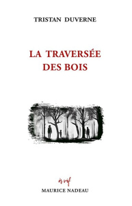 La traversée des bois - Duverne Tristan