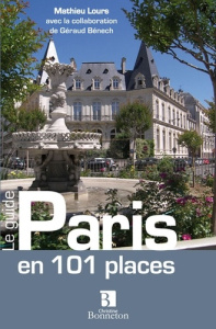 Paris en 101 places - Lours Mathieu, Bénech Géraud