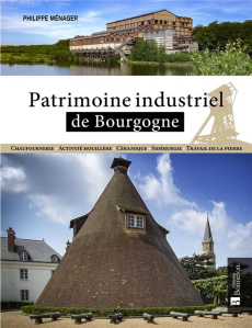 Patrimoine industriel de Bourgogne - Ménager Philippe