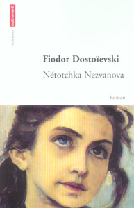 Nétotchka Nezvanova - Dostoïevski Fédor Mikhaïlovitch ; Bienstock Jean-W