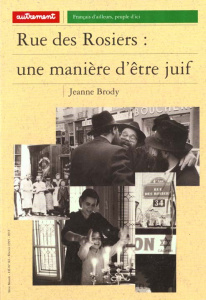 Autrement. Série Monde (1989) Tome 82 : Rue des Rosiers - Brody Jeanne