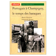 Autrement. Série Monde (1989) Tome 86 : Portugais à Champigny - Volovitch-Tavares Marie-Christine