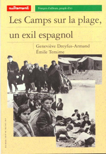 Autrement. Série Monde (1989) Tome 88 : Les camps sur la plage - Dreyfus-Armand Geneviève ; Temime Emile