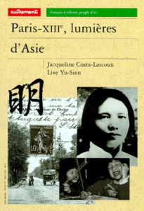 Autrement. Série Monde (1989) Tome 87 : Paris XIIIe - Costa-Lascoux Jacqueline ; Live Yu-Sion