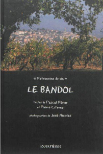 Le Bandol - Pèrier Pascal ; Citerne Pierre ; Nicolas José
