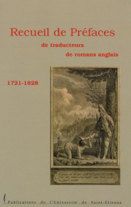 RECUEIL DE PREFACES DE TRADUCTEURS DE ROMANS ANGLAIS. 1721-1828 - COINTRE/RIVARA