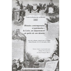 Histoire contemporaine et patrimoine. La Loire, un département en quête de son identité - Nourrisson Didier ; Brun Jean-François ; Avon-Sole