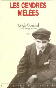 Les cendres mêlées. Récit - Gourand Joseph