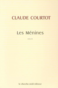 Les Ménines - Courtot Claude