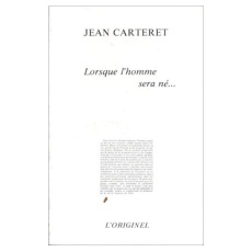 LORSQUE L'HOMME SERA NE - CARTERET