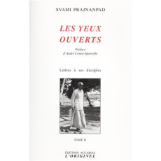 Lettres à ses disciples. Tome 2, Les yeux ouverts - PRAJNANPAD SVAMI