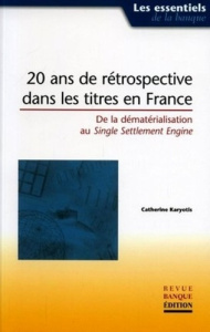 20ANS DE RETROSPECTIVE DANS LES TITRES EN FRANCE. - KARYOTIS C