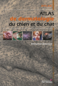 Atlas de dermatologie du chien et du chat - Bensignor Emmanuel