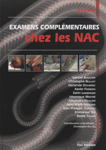 Examens complémentaires chez les NAC - Bulliot Christophe