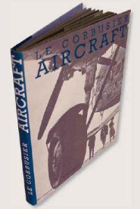 Aircraft. Edition bilingue français-anglais - LE CORBUSIER/DUBO