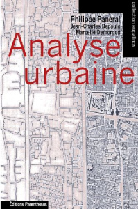 Analyse urbaine - Panerai Philippe ; Demorgon Marcelle ; Depaule Jea
