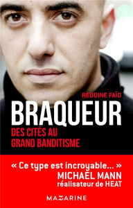 Braqueur. Des cités au grand banditisme - Faïd Rédoine ; Pierrat Jérôme