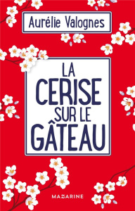 La cerise sur le gâteau - Valognes Aurélie