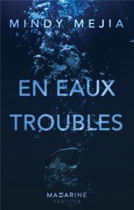 EN EAUX TROUBLES - Mejia Mindy