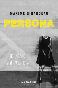 Persona. Je sais qui tu es - Girardeau Maxime