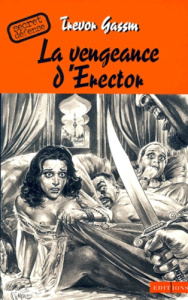 La vengeance d'Erector - Gassm Trevor