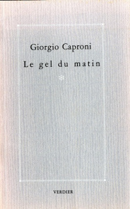 Le Gel du matin - Caproni Giorgio