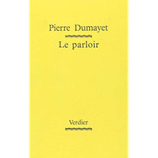 Le parloir - Dumayet Pierre