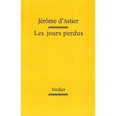 Les jours perdus - Astier Jérôme d'