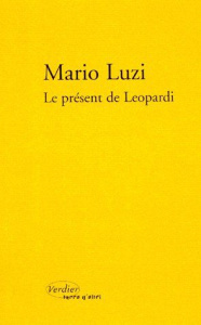 Le présent de Leopardi - Luzi Mario ; Simeone Bernard