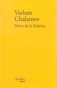 Récits de la Kolyma - Chalamov Varlam ; Benech Sophie ; Fournier Catheri