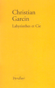 Labyrinthes et Cie - Garcin Christian