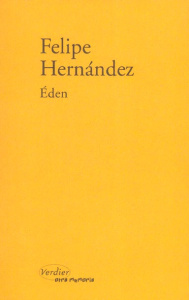 Eden - Hernandez Felipe ; Blanc Dominique