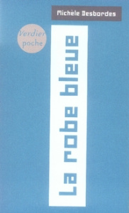La robe bleue - Desbordes Michèle