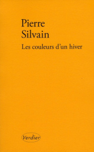 Les couleurs d'un hiver - Silvain Pierre