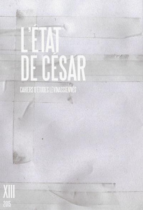 Cahiers d'Etudes Lévinassiennes N° 13 : L'état de César - COLLECTIF