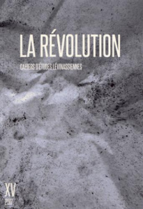 Cahiers d'Etudes Lévinassiennes N° 15 : La révolution - Brenner Carine