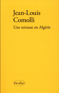 Une terrasse en Algérie - Comolli Jean-Louis