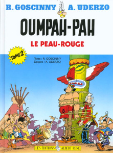 Une aventure d'Oumpah-Pah Tome 2 : Oumpah-Pah sur le sentier de la guerre - Goscinny René ; Uderzo Albert